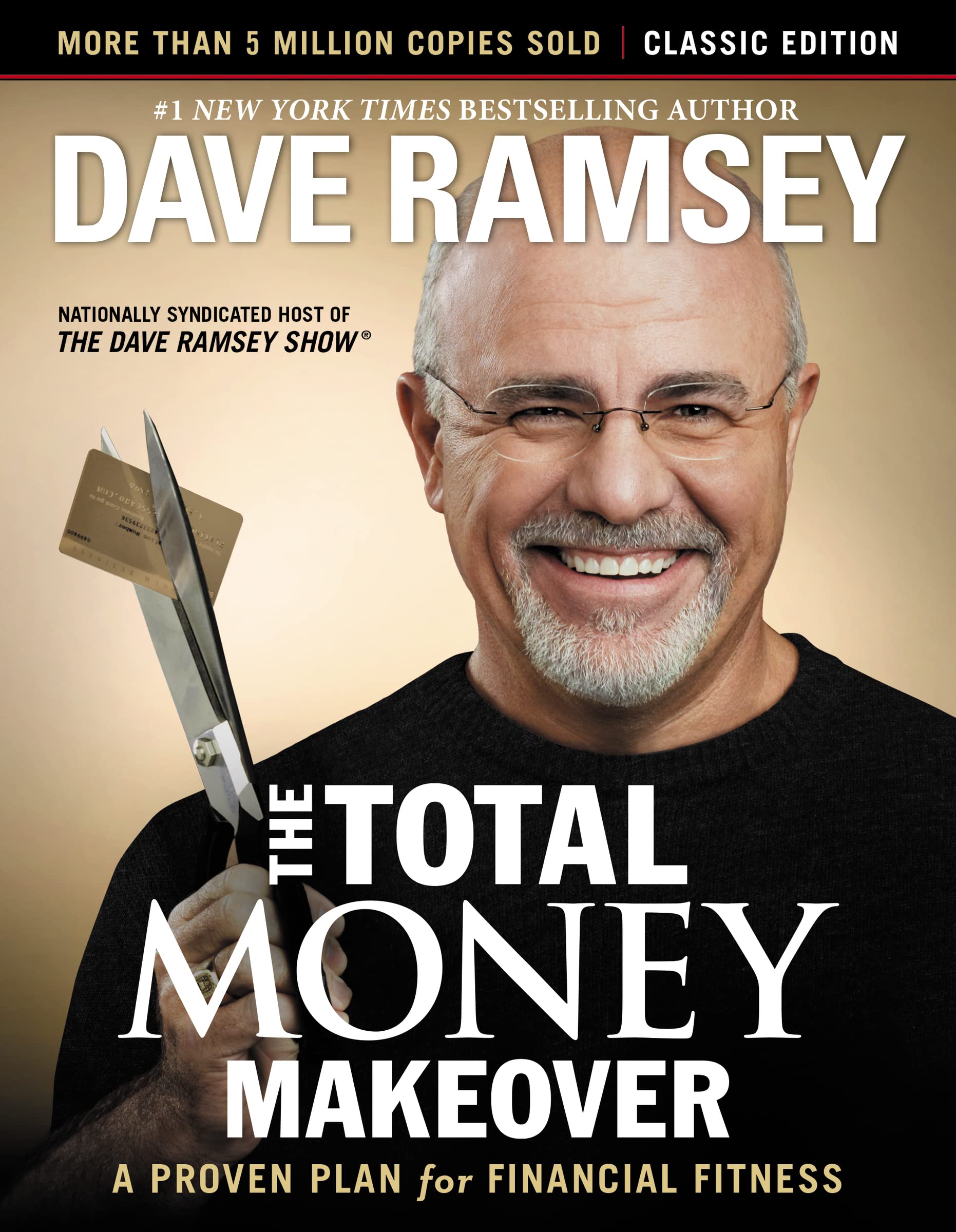 The Total Money Makeover: A Proven Plan for Financial Fitness by Dave Ramsey book review