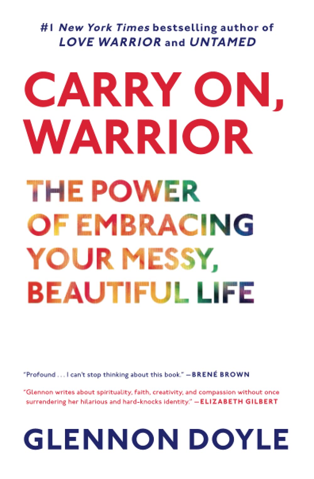Carry On, Warrior: Thoughts on Life Unarmed by Glennon Doyle Melton book review