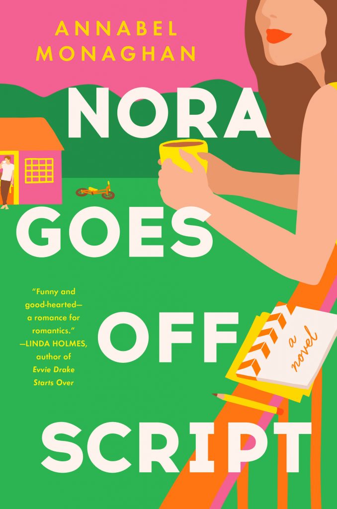 nora goes off script by annabel monaghan book review